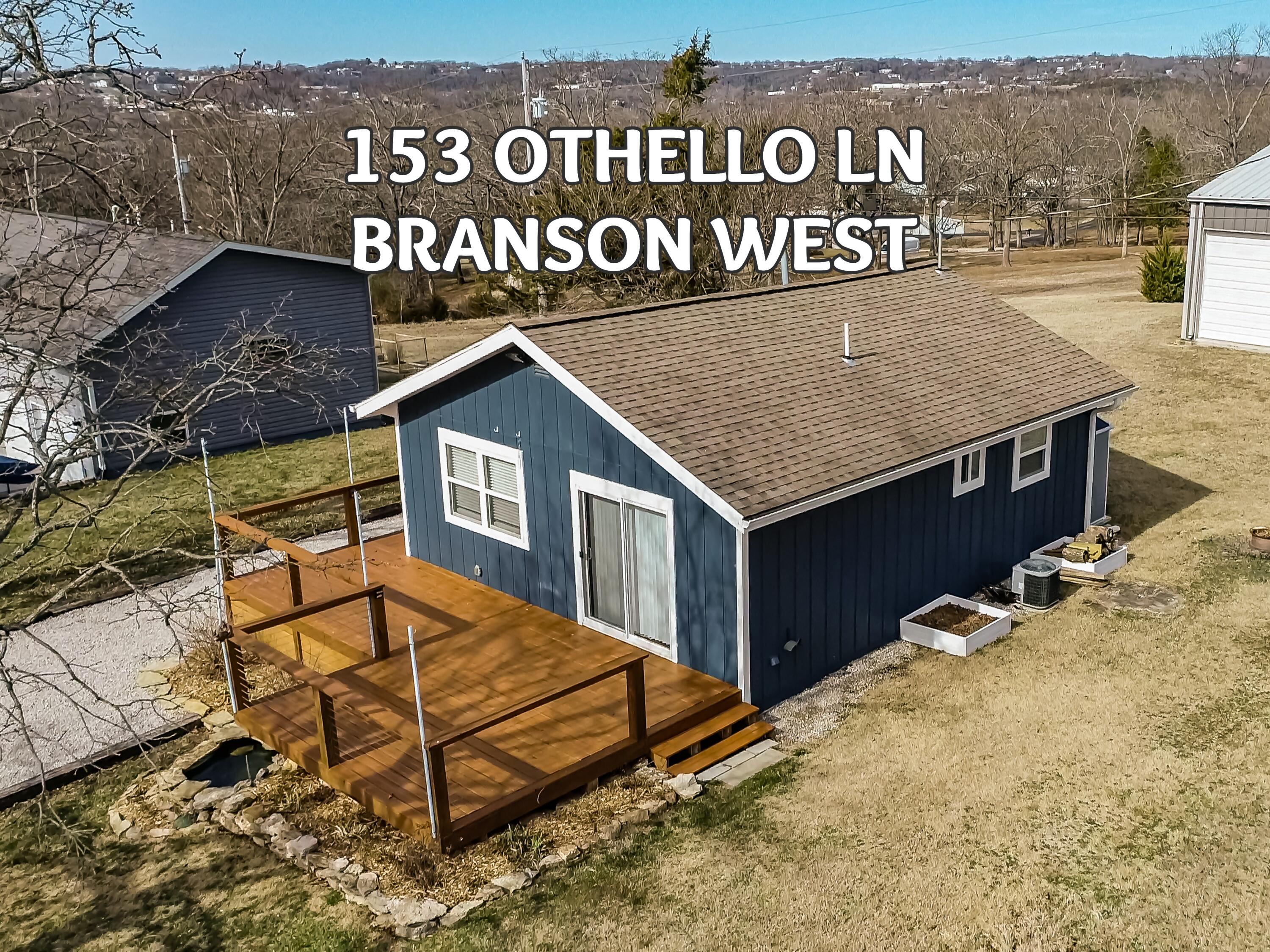 153 Othello Lane Branson West, MO 65737